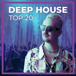 Deep House Top 20