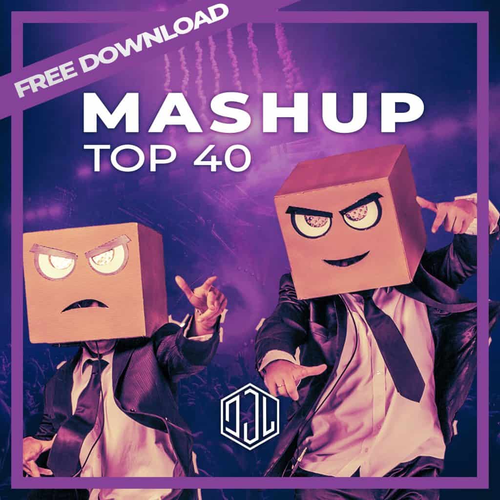 Free Download Mashup top 40 Music Pack of the Month | DJ Leakz
