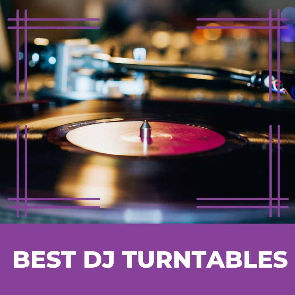 Best DJ Turntables